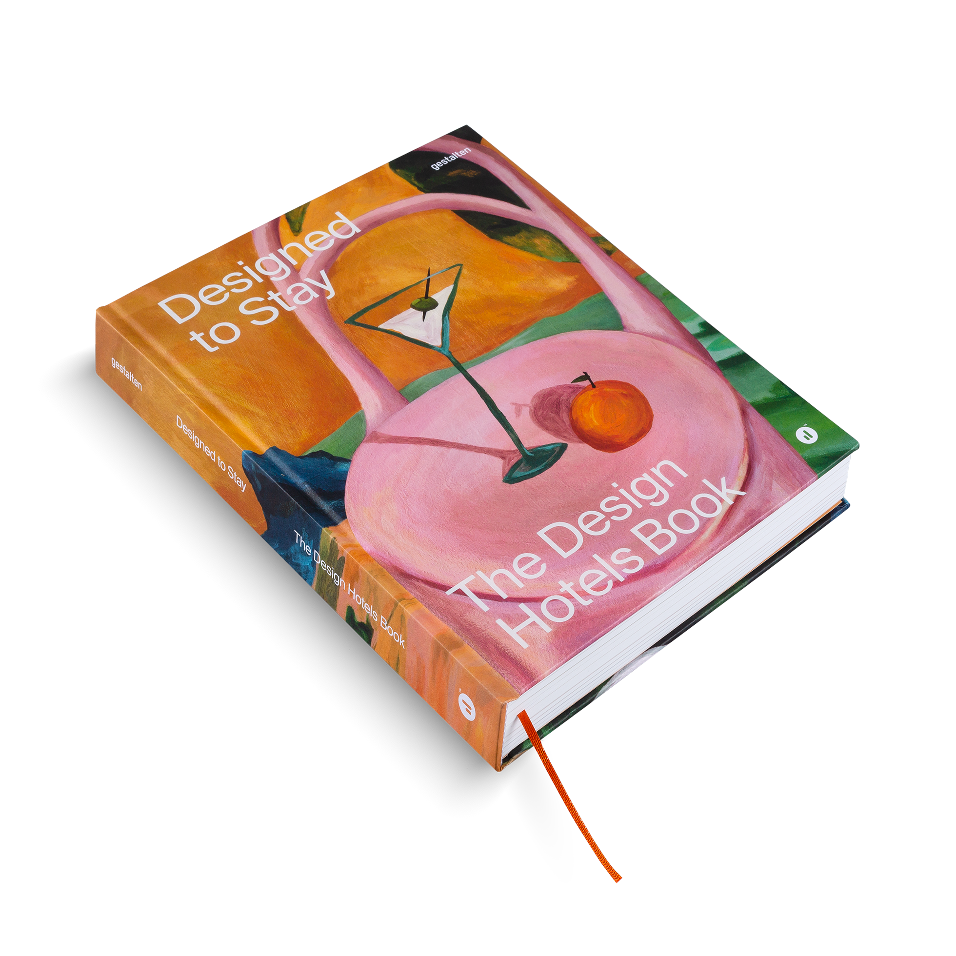 gestalten - Designed to Stay: The Design Hotels™ Book