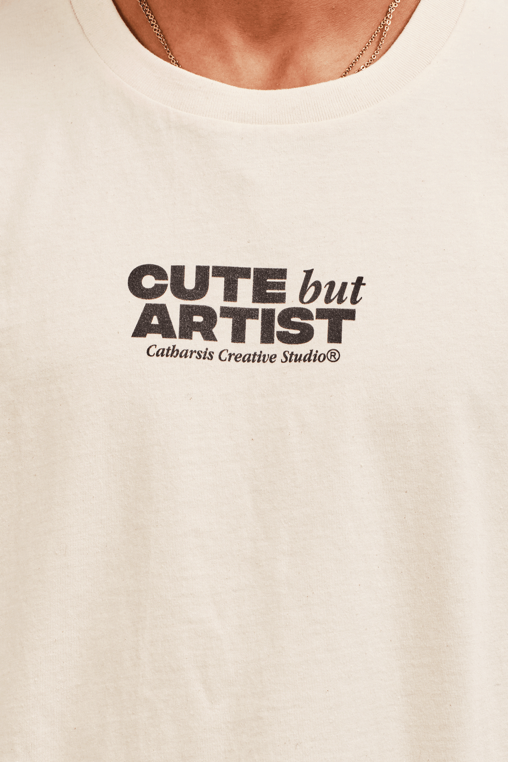 Catharsis - CUTE BUT ARTIST: Natural Raw - Unisex Loose Fit